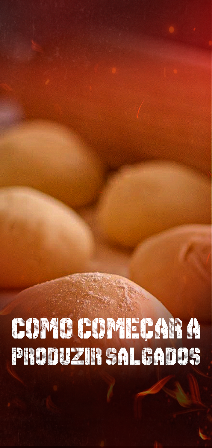 Como Começar a Produzir Salgados