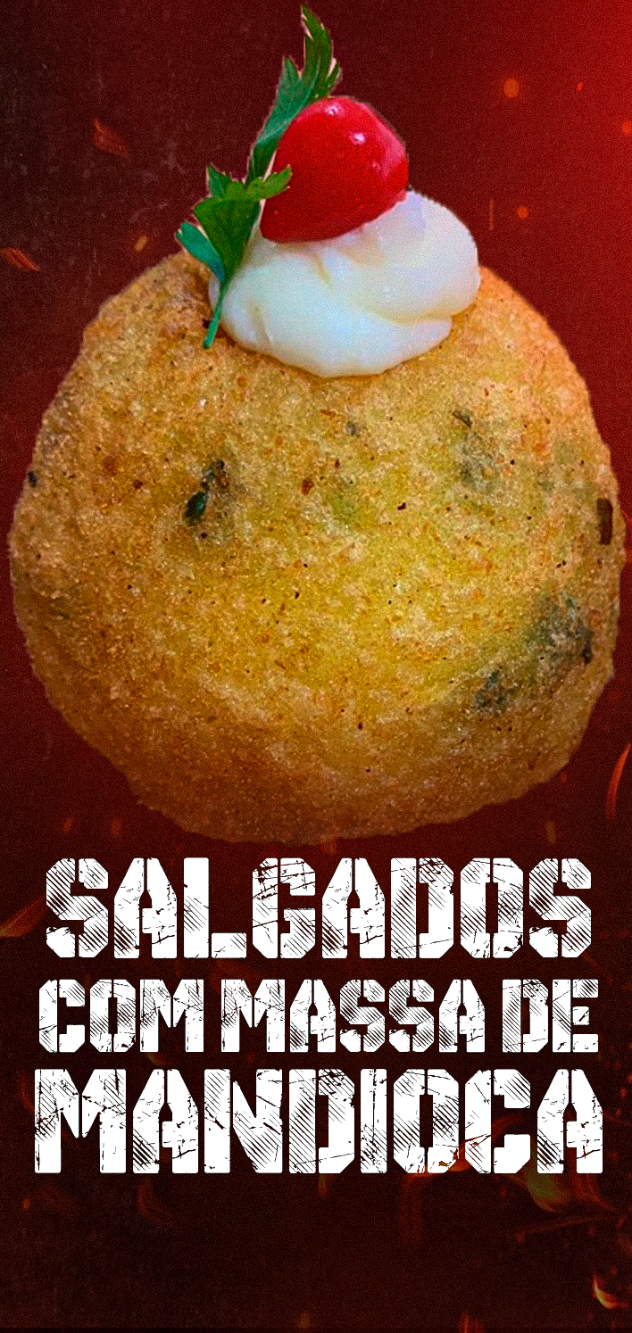 Salgados com Mandioca
